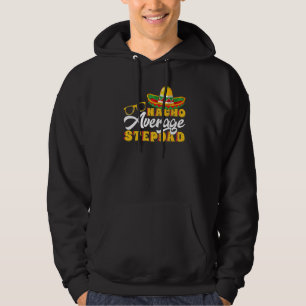 Mens Mexican Food Nacho Durchschnitt Stepdad Vater Hoodie