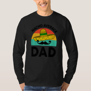 Mens Mexican Nacho Average Vater Mexican Fathers D T-Shirt