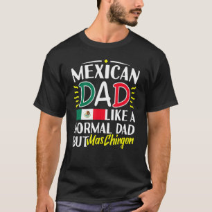 Mens mexikanischer Vater wie der normale Vater El T-Shirt