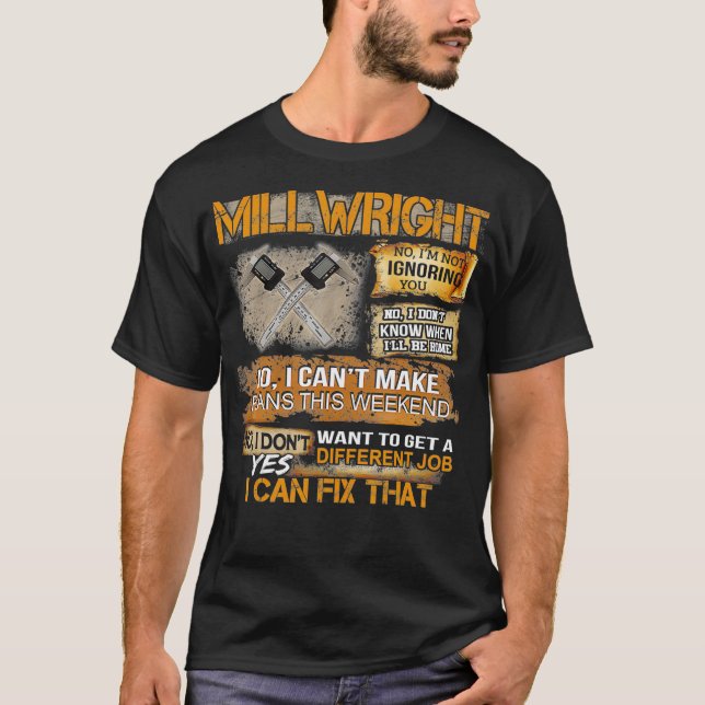 Mens Millwright Ja, kann ich  T-Shirt (Vorderseite)