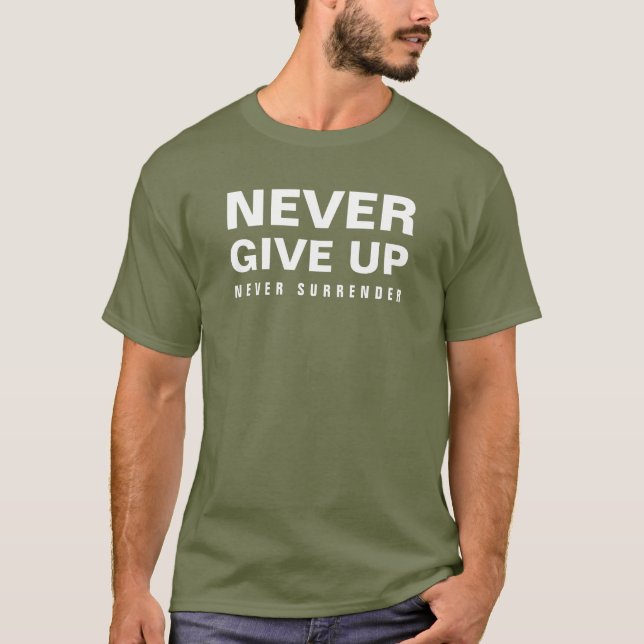 Mens Moderne elegante Erschöpfung Grün geben nie a T-Shirt (Vorderseite)