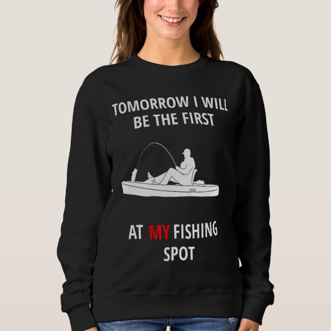 Mens Morgen werde ich die erste sein in meinem Fis Sweatshirt (Vorderseite)