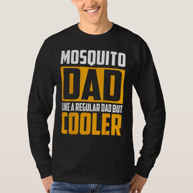 Mens Mosquito Dad   Like a Regular Dad but Cooler T-Shirt (Vorderseite)