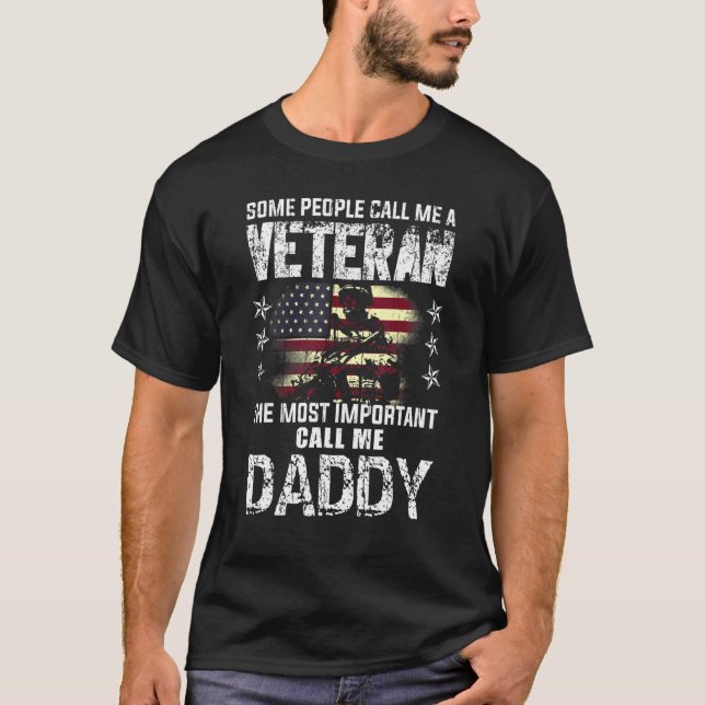 Mens Most Important Call Daddy American Proud Vete T-Shirt (Vorderseite)