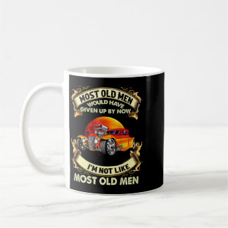 Mens Most Old Men Would Have Not Like Most Old Men Kaffeetasse