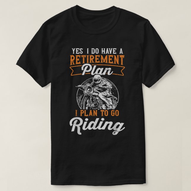 Mens Motorcycle Retirement Plan To Go Riding Biker T-Shirt (Design vorne)