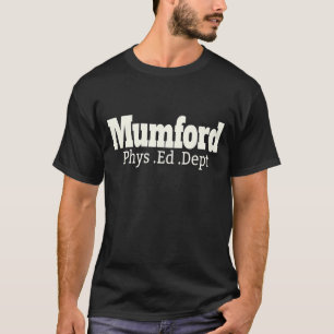 Mens Mumford Phys Ed Dept für physische Bildung T-Shirt