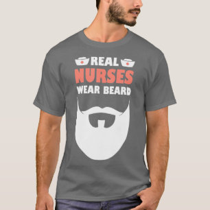 Mens Murse Real Nurses Wear Beard T-Shirt