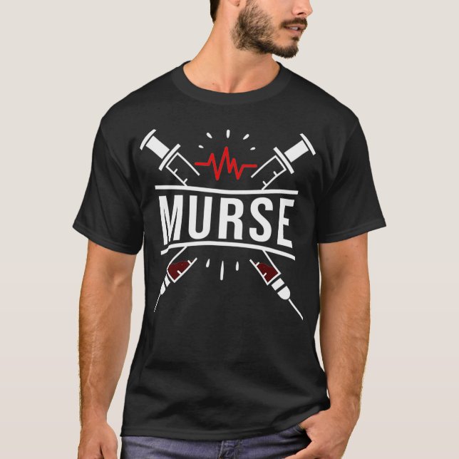 Mens Murse Tshirt Murse Life Geschenk Funny Male N (Vorderseite)