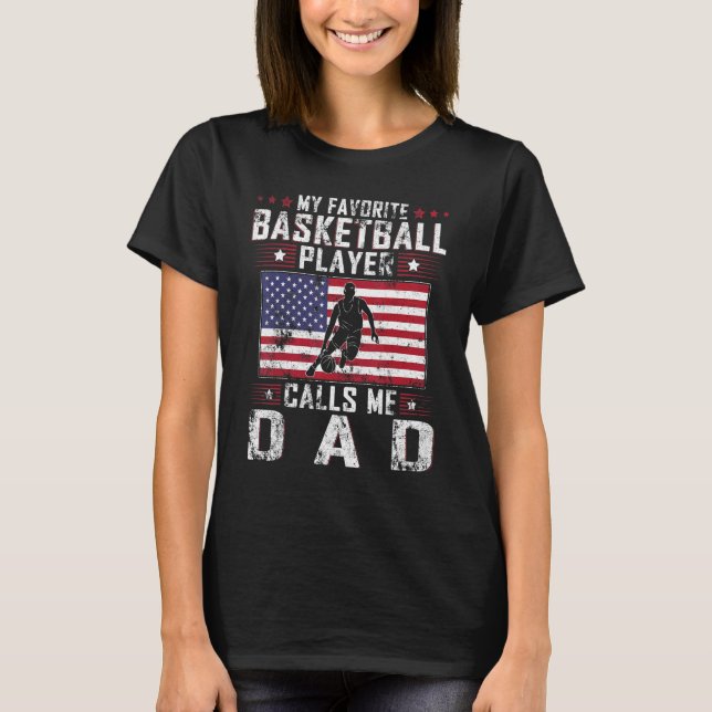 Mens My Favorite Basketball Player Calls Me Dad Fa T-Shirt (Vorderseite)