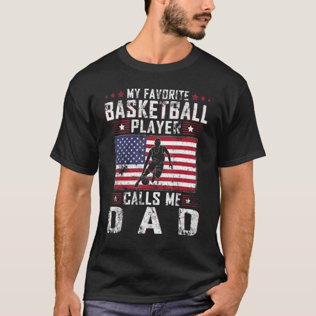 Mens My Favorite Basketball Player Calls Me Dad Fa T-Shirt (Vorderseite)