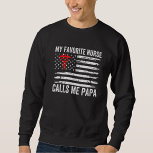 Mens My Favorite Nurse nennt mich Papa American Fl Sweatshirt