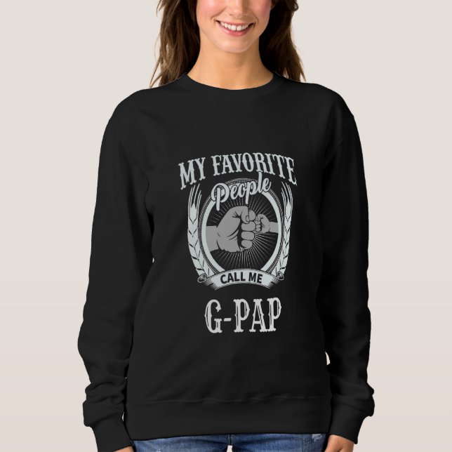 Mens My Favorite People Call Me G Pap fist bump Sp Sweatshirt (Vorderseite)