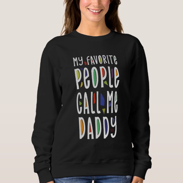 Mens My Favorite People Call Me Papa For Grandpa F Sweatshirt (Vorderseite)