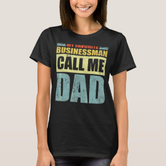 Mens My Lieblings-Businessman nennt mich Vater Vat T-Shirt