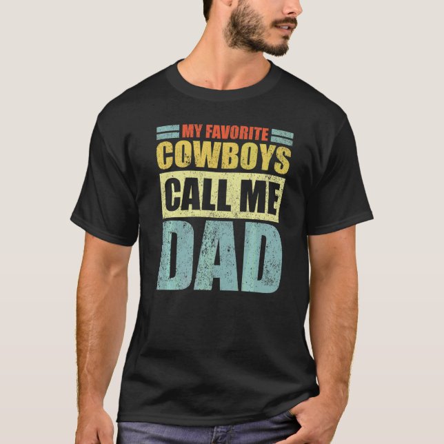 Mens My Lieblings Cowboys nennt mich Vater Vaterda T-Shirt (Vorderseite)