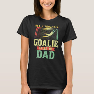 Mens My Lieblings-Goalie nennt mich Vater T-Shirt