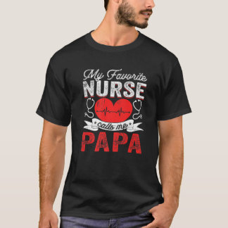 Mens My Lieblings-Krankenschwester nennt mich Papa T-Shirt