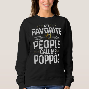 Mens My Lieblings-Leute nennen mich Poppop King Cr Sweatshirt