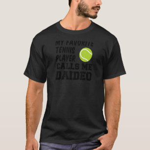 Mens My Lieblings-Tennisspieler nennt mich Daideo T-Shirt