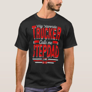 Mens My Lieblings-Trucker nennt mich Stepdad Truck T-Shirt