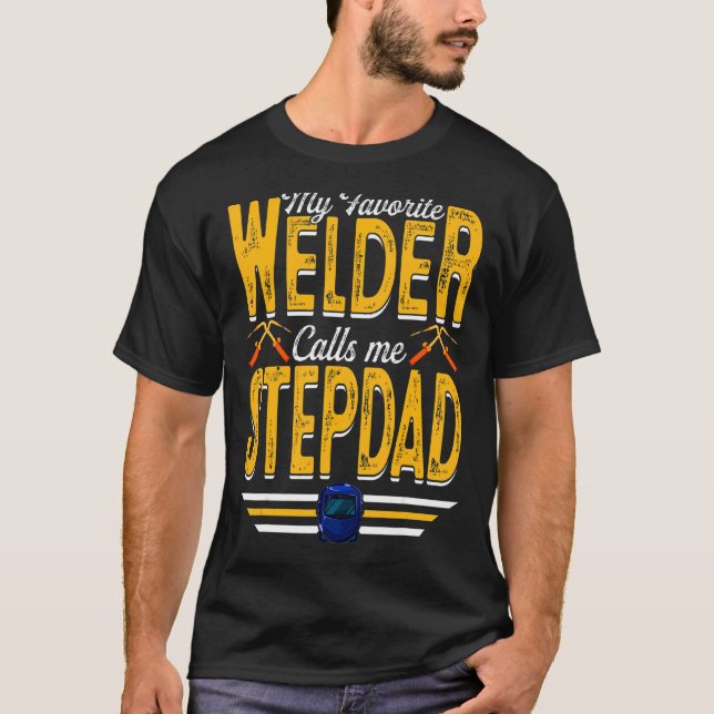 Mens My Lieblings Welder nennt mich Stepdad Weldin T-Shirt (Vorderseite)