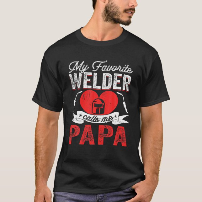 Mens My Lieblings Welder nennt mir Papa Welding Pa T-Shirt (Vorderseite)