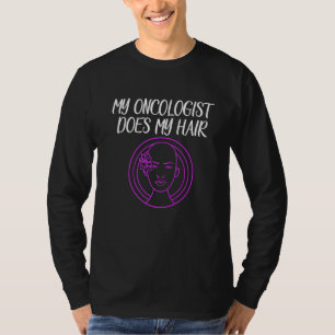 Mens My Onkologe macht mein Haar Chemo Patient Mot T-Shirt