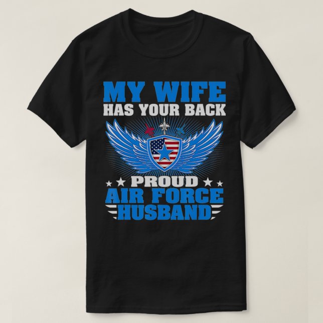 Mens My Wife Has Your Back Proud Air Force Husband T-Shirt (Design vorne)