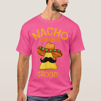 Mens Nacho Average Groom De Mayo Meican Fathers da T-Shirt