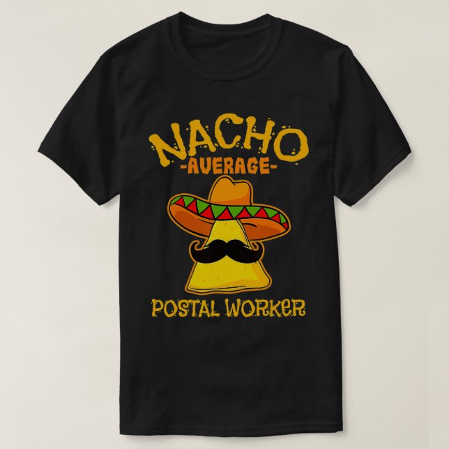 Mens Nacho Average Postal Worker De Mayo Meican Fa T-Shirt (Design vorne)