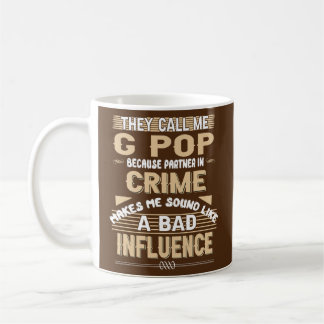 Mens nennen sie mich "G Pop", weil sie Verbrecherp Kaffeetasse