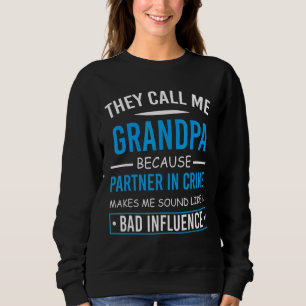 Mens nennen sie mich Opa, weil Partner in der Krim Sweatshirt