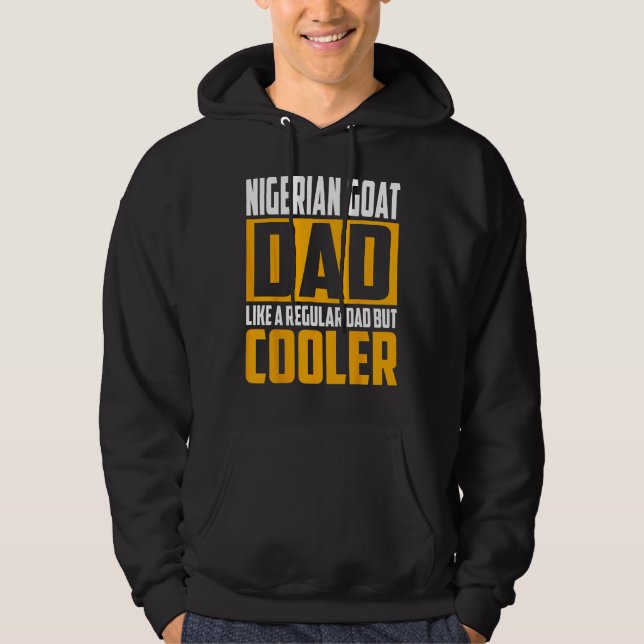 Mens Nigerian Goat Dad   Like a Regular Dad but Co Hoodie (Vorderseite)