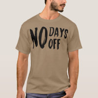 Mens NO DAYYS OFF GYM Fitness Workout Bodybuilding