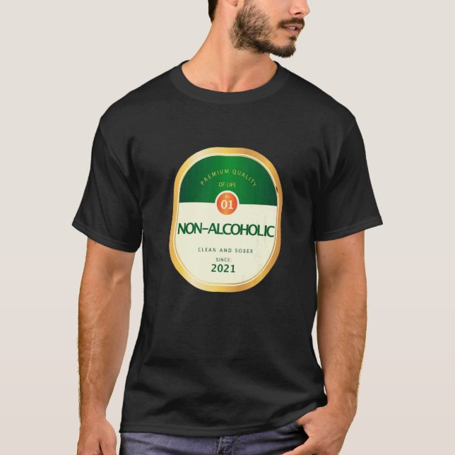 Mens Non Alcoholic Sober Sobriety Recovering Alcoh T-Shirt (Vorderseite)