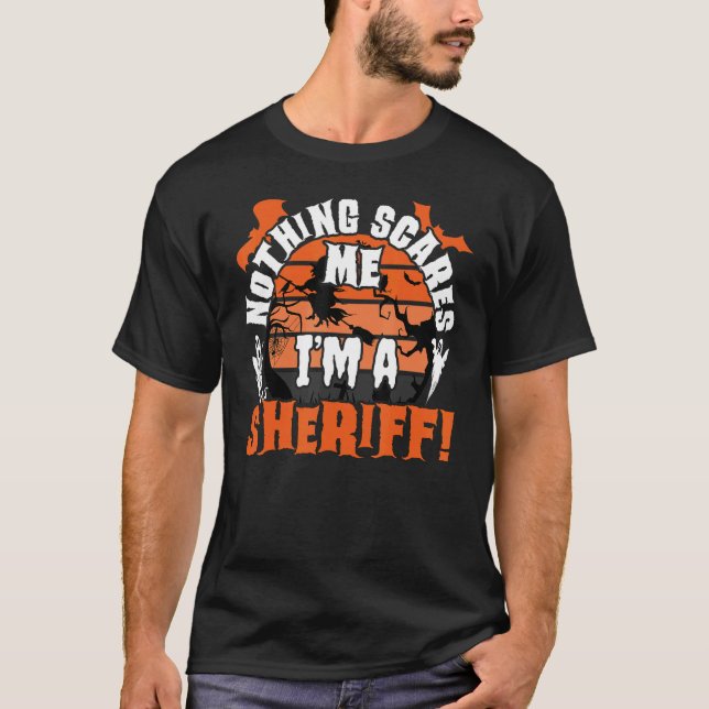 Mens Nothing stört mich, dass ich ein Sheriff Hall T-Shirt (Vorderseite)