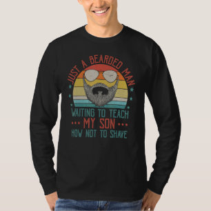Mens nur ein bärtiger Mann Wartete, mir die Sohn-H T-Shirt