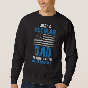 Mens nur ein regelmäßiger Vater hebt die liberale Sweatshirt