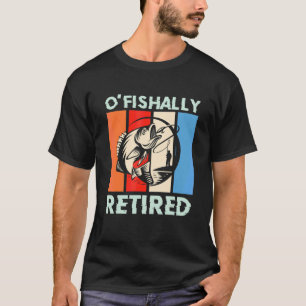 Mens O'fishalle müde Fischerei Ruhestand T-Shirt