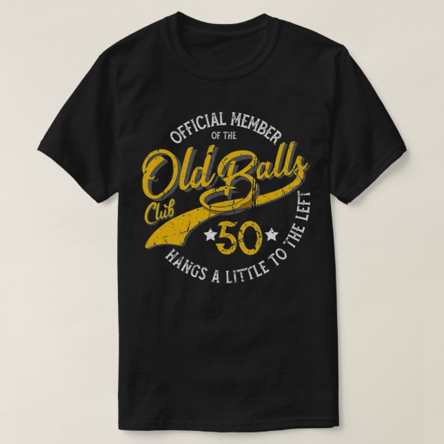 Mens Old Balls Club 50. für Men's Over the Hill B T-Shirt (Design vorne)