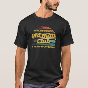 Mens Old Balls Club 60 Jahre Phantastische Sonne 6 T-Shirt