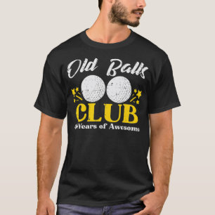 Mens Old Balls Club Golf 40 Jahre Phantastisch 40. T-Shirt