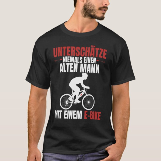 Mens Olten Mann E Bike Bicycle Rider Sprichwort T-Shirt (Vorderseite)