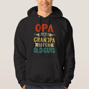 Mens Opa Beursache Grandpa is for Old Guys Vintage Hoodie