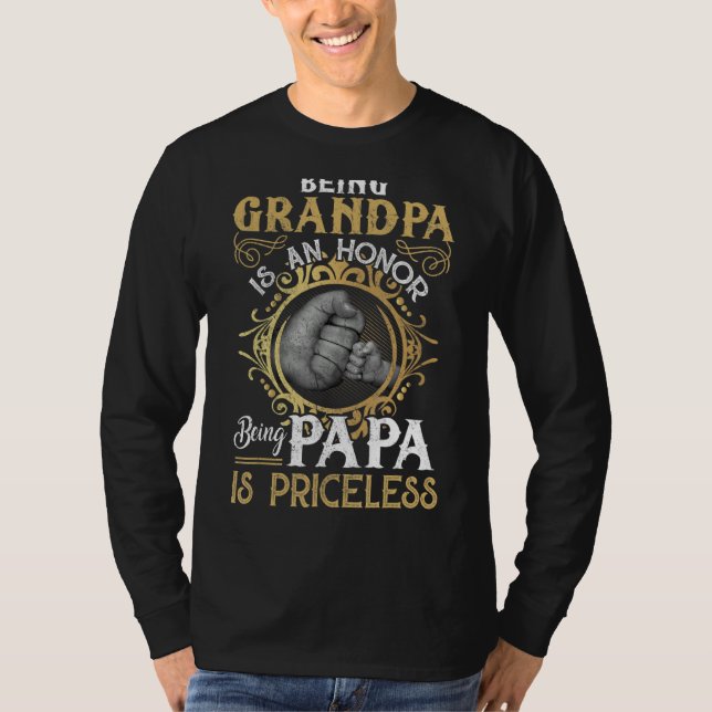 Mens Opa zu sein ist eine Ehre, Papa zu sein, ist  T-Shirt (Vorderseite)