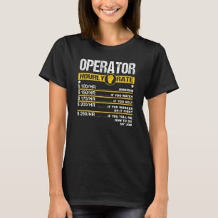 Mens Operator Stundensatz Mechanische Baggerarbeit T-Shirt