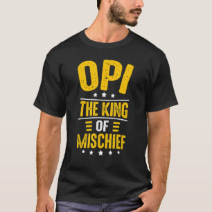 Mens Opi Idea For Men Grandpa Opi King Of Mischie T-Shirt