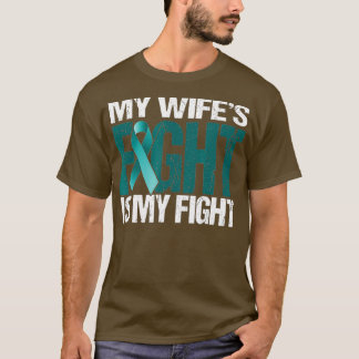 Mens Ovarialkarzinom Meine Wifes Kämpfe ist mein K T-Shirt