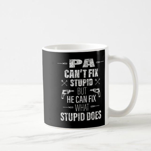 Mens Pa Can't Fix Stud Funny Father's Day Daddy Me Kaffeetasse (Rechts)